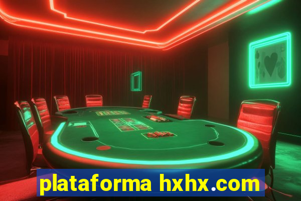 plataforma hxhx.com